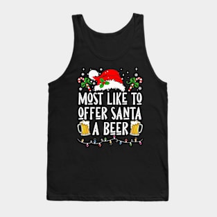 Most Likely To Offer Santa A Beer Tank Top